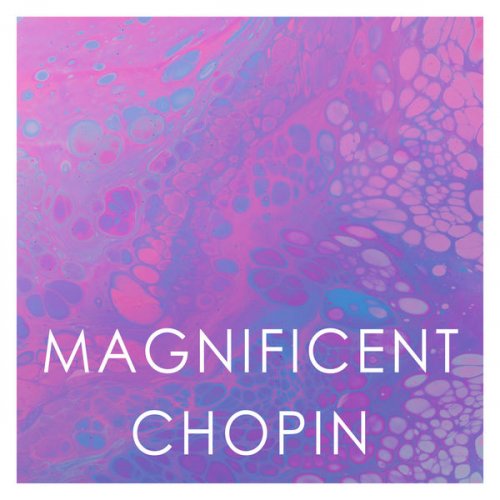 VA - Magnificent Chopin (2020)