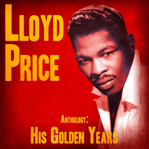 Lloyd Price - Anthology: His Golden Years (Remastered) (2020)