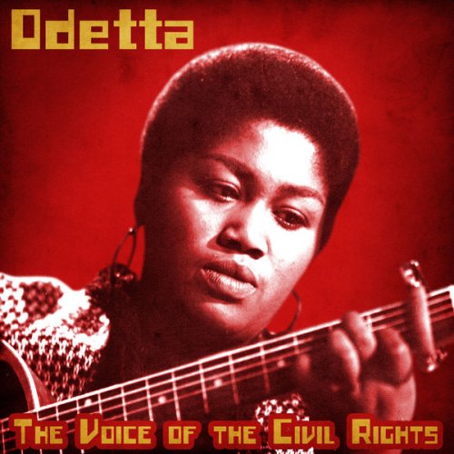 Odetta - The Voice of the Civil Rights Movement (Remastered) (2020)