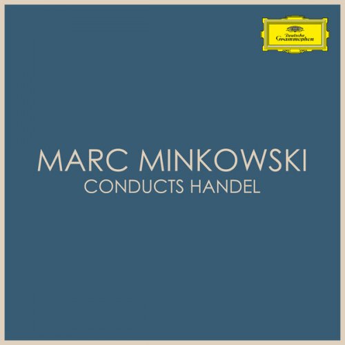 Marc Minkowski - Marc Minkowski conducts Handel (2020)
