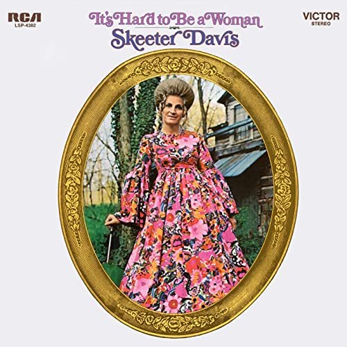 Skeeter Davis - It's Hard to be a Woman (1970/2020) Hi Res