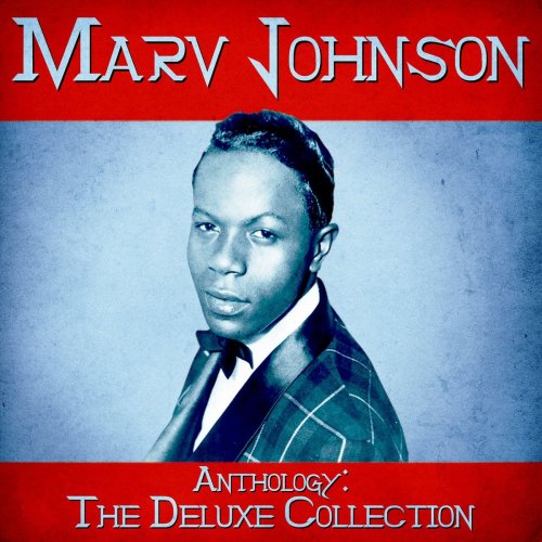 Marv Johnson - Anthology: The Deluxe Collection (Remastered) (2020)