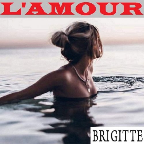 Brigitte - L'AMOUR (French Cover) (2020)