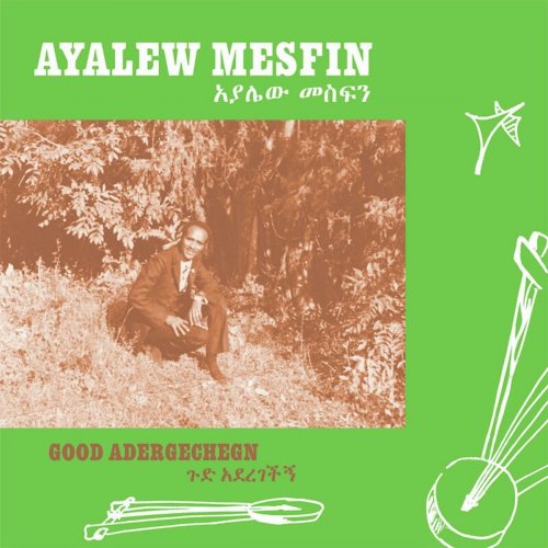 Ayalew Mesfin - Good Adergechegn (Blindsided By Love) (2020)