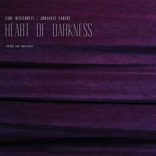 Carl Oesterhelt - Heart Of Darkness (2020)