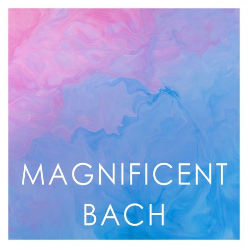 VA - Magnificent Bach (2020)