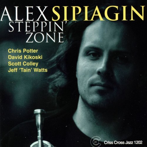 Alex Sipiagin - Steppin' Zone (2001)