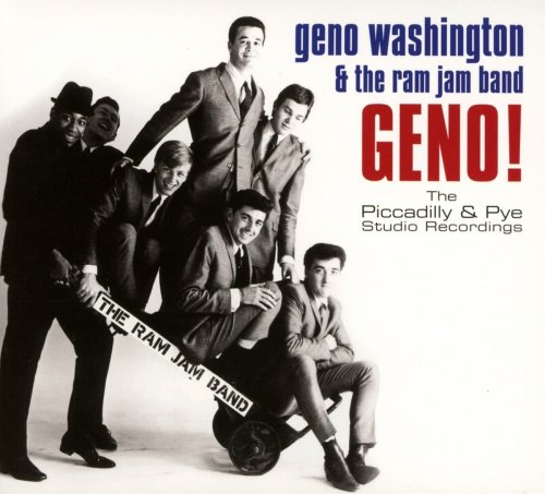 Geno Washington & The Ram Jam Band - Geno! (The Piccadilly & Pye Studio Recordings) (2016)