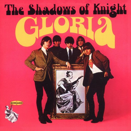 The Shadows Of Knight - Gloria (2005)