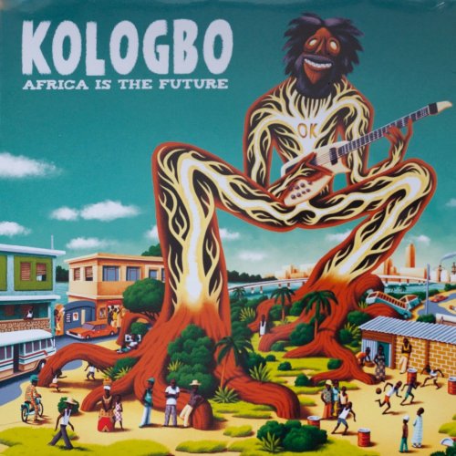 Kologbo - Africa Is the Future (2017)