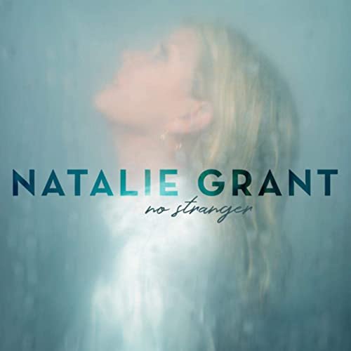 Natalie Grant - No Stranger (2020)