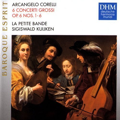 La Petite Bande, Sigiswald Kuijken - Corelli - Concerti Grossi Op.6 Nos. 1-6 (1995)