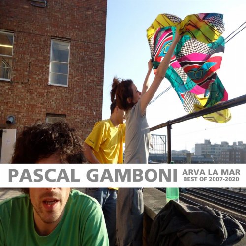 Pascal Gamboni - ARVA LA MAR (Best Of 2007-2020) (2020) [Hi-Res]