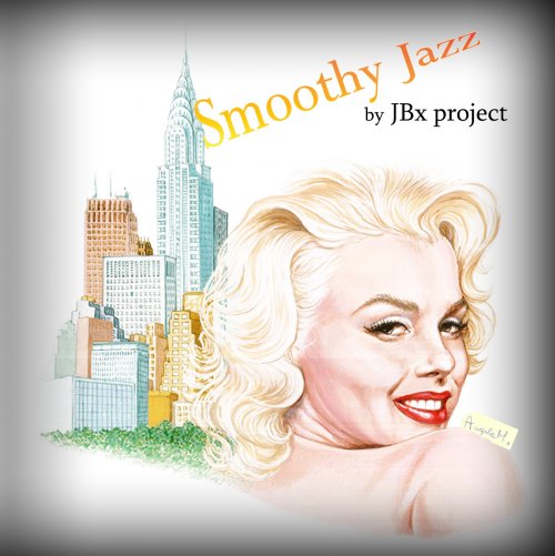 JBx Project - Smoothy Jazz (2014)