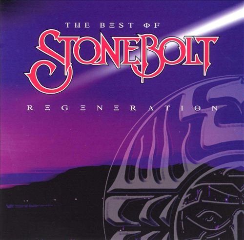 Stonebolt - Regeneration - The Best of Stonebolt (1999)