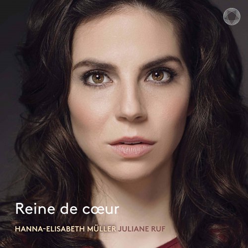 Hanna-Elisabeth Müller & Juliane Ruf - Reine de coeur (2020) CD-Rip