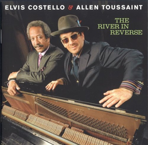 Elvis Costello & Allen Toussaint - The River In Reverse (2006)