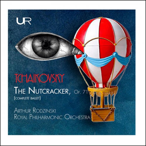 Artur Rodzinski, Royal Philharmonic Orchestra - Tchaikovsky: The Nutcracker, Op. 71, TH 14 (2020)