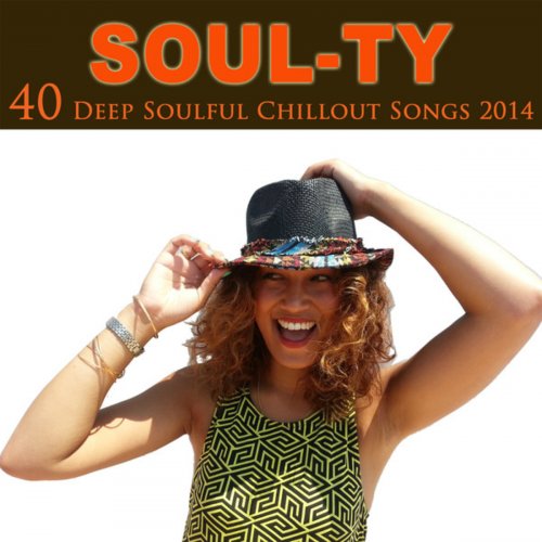 Soul Ty - 40 Deep Soulful Chillout Songs 2014 (2014)