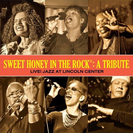 Sweet Honey in the Rock - A Tribute (Live! Jazz at Lincoln Center)(2013) FLAC