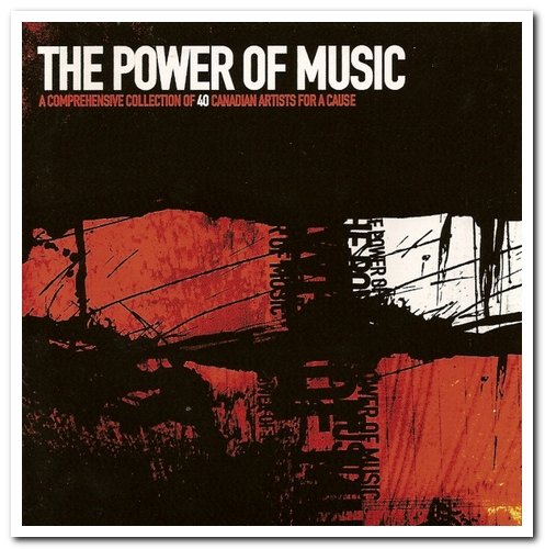 VA - The Power Of Music - A Comprehensive Collection of Canadian Artists For a Cause [2CD Set] (2005)
