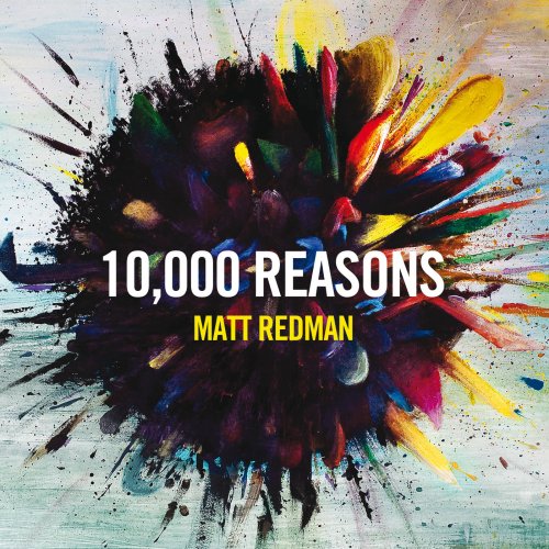 Matt Redman - 10,000 Reasons [Live] (2011)