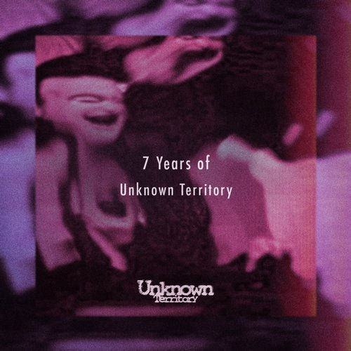 VA - 7 Years Of Unknown Territory (2020)