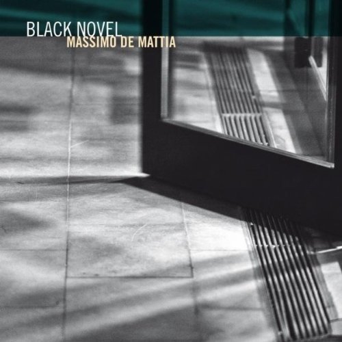 Massimo De Mattia - Black Novel (2012)