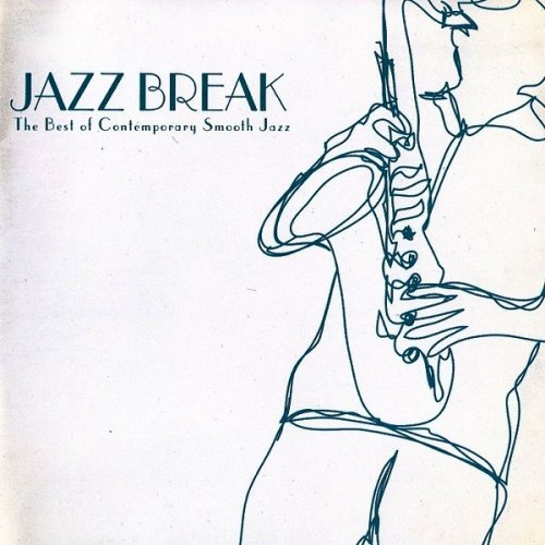 VA - Jazz Break The Best Of Contemporary Smooth Jazz (2007) FLAC