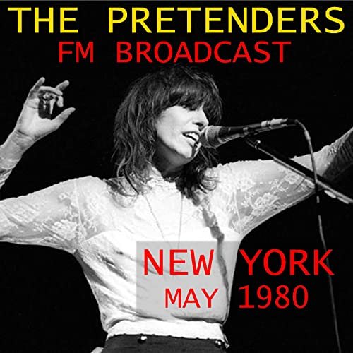 The Pretenders - The Pretenders FM Broadcast New York 1980 (2020)