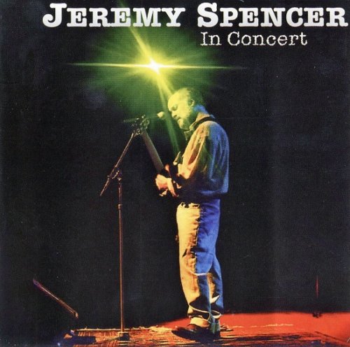 Jeremy Spencer - In Concert - India '98 (1998)