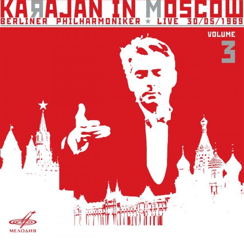 Herbert von Karajan - Karajan in Moscow, Vol. 3 (Live) (2020)