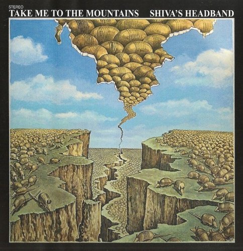 Shiva's Headband - Take Me To The Mountains (Reissue) (1970/1997)