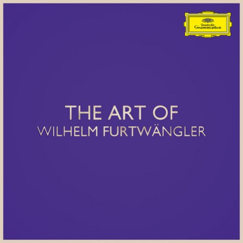 Wilhelm Furtwängler - The Art of Wilhelm Furtwängler (2020)