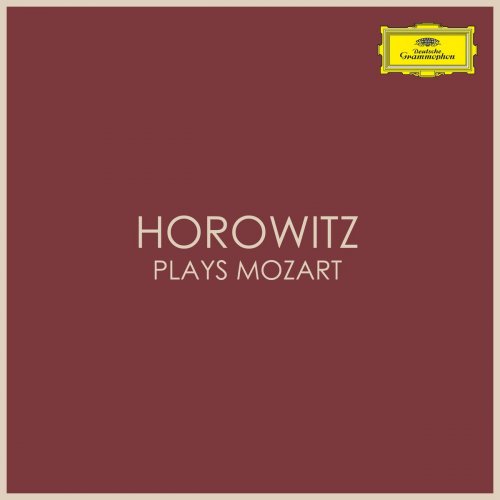 Vladimir Horowitz - Horowitz plays Mozart (2020)