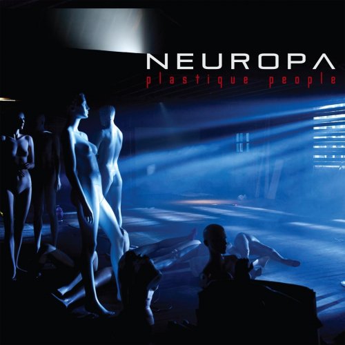 Neuropa - Plastique People (2010)
