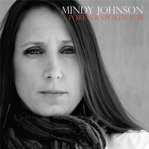 Mindy Johnson - Forever Spoken For (2012)