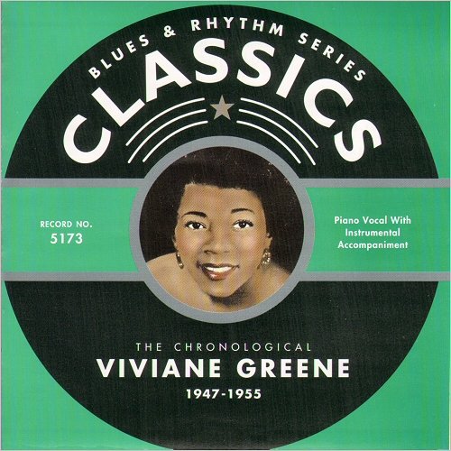 Viviane Greene - Blues & Rhythm Series 5173: The Chronological Viviane Greene 1947-1955 (2006)