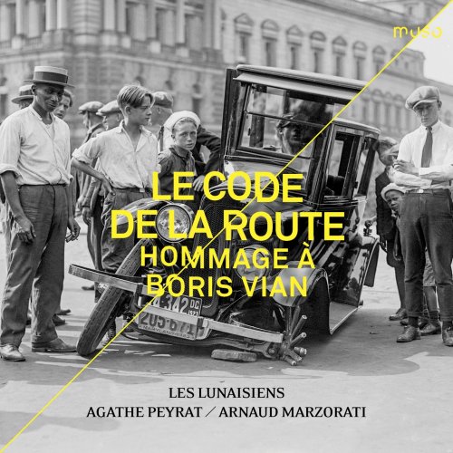 Les Lunaisiens, Arnaud Marzorati, Agathe Peyrat - Le Code de la route [Hommage à Boris Vian] (2020) [Hi-Res]