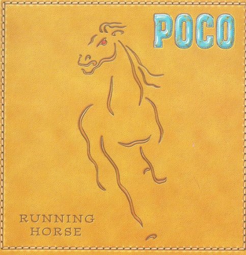 Poco - Running Horse (2002)