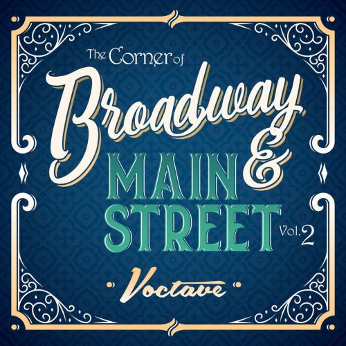 Voctave - The Corner of Broadway and Main Street, Vol. 2 (2020)