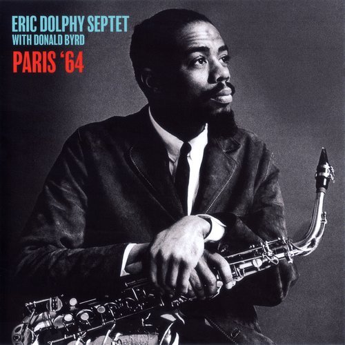 Eric Dolphy & Donald Byrd - Paris '64 (2018)