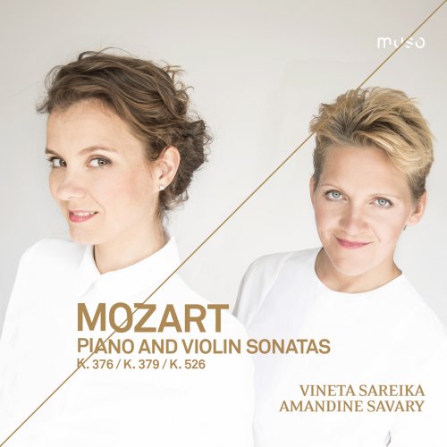 Amandine Savary & Vineta Sareika - Mozart: Piano and Violin Sonatas, K. 376, K. 379 & K. 526 (2020) [Hi-Res]