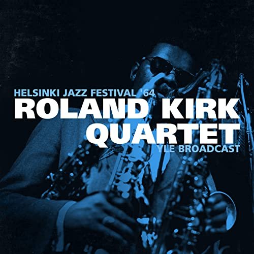 Roland Kirk Quartet - Helsinki Jazz festival '64 (YLE Broadcast) (2020)