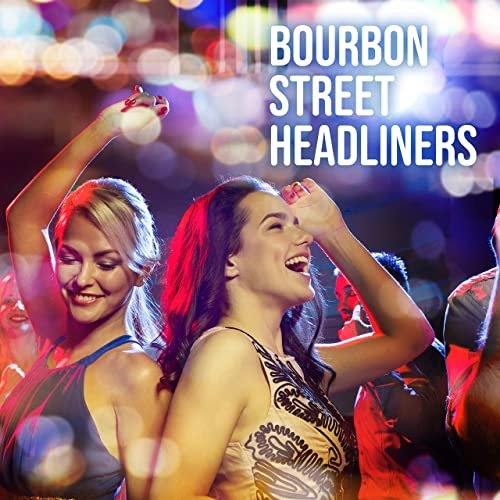 VA - Bourbon Street Headliners (2020)