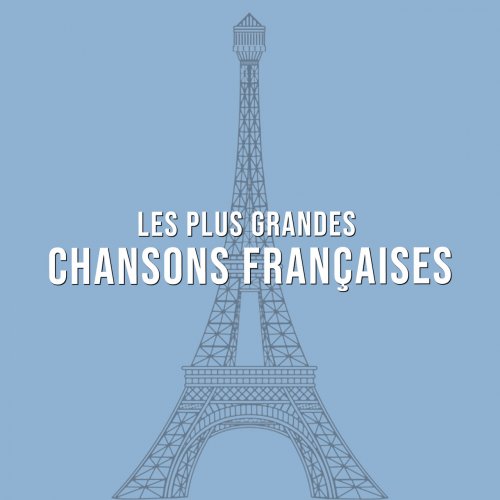 VA - Les plus grandes Chansons Françaises (2020)