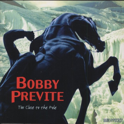 Bobby Previte - Too Close to the Pole (1996/2020)