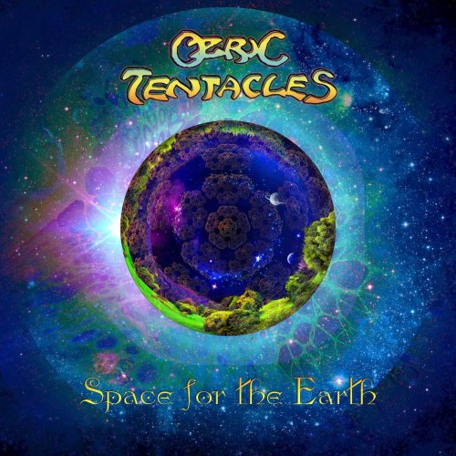Ozric Tentacles - Space for the Earth (2020) [24bit FLAC]