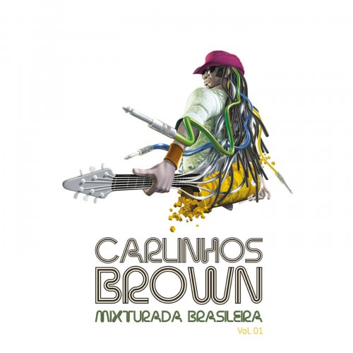 Carlinhos Brown - Mixturada Brasileira, Vol. 1 (2012)