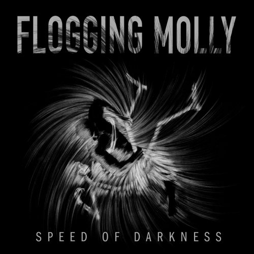 Flogging Molly - Speed Of Darkness (2013)